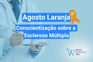 Agosto Laranja e o Tratamento da Esclerose Múltipla com Tysabri